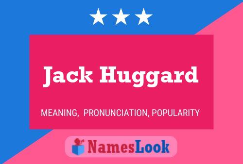 Poster del nome Jack Huggard