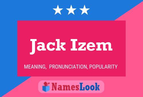 Poster del nome Jack Izem