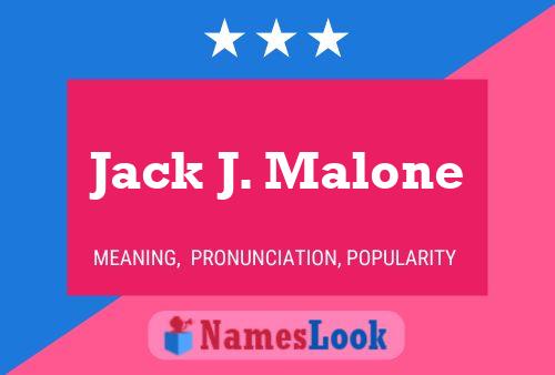 Poster del nome Jack J. Malone