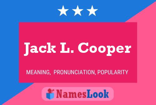 Poster del nome Jack L. Cooper