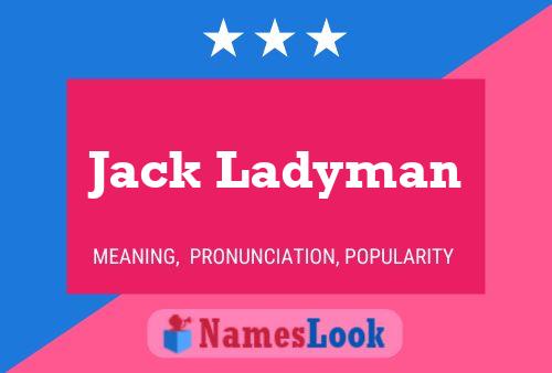 Poster del nome Jack Ladyman