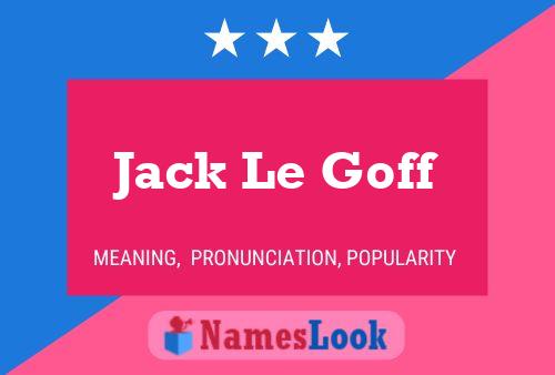 Poster del nome Jack Le Goff