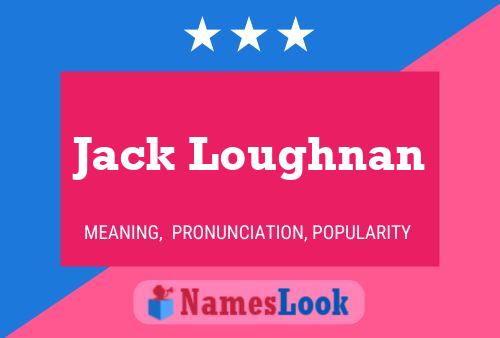 Poster del nome Jack Loughnan