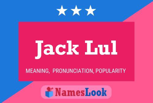 Poster del nome Jack Lul