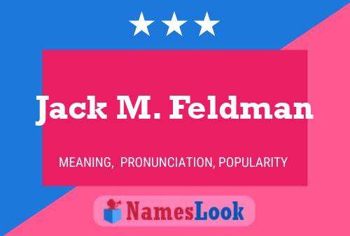 Poster del nome Jack M. Feldman