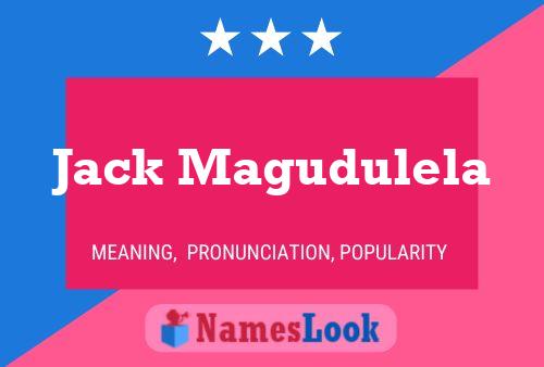 Poster del nome Jack Magudulela