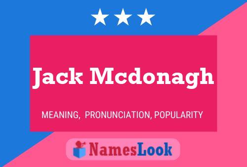 Poster del nome Jack Mcdonagh