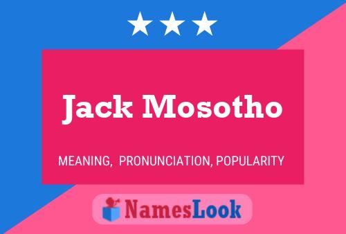 Poster del nome Jack Mosotho