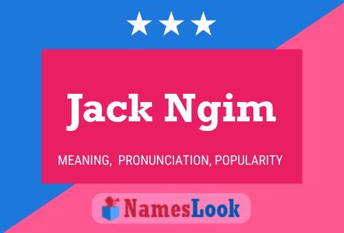 Poster del nome Jack Ngim