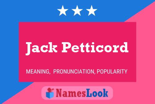 Poster del nome Jack Petticord