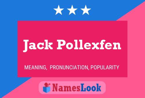 Poster del nome Jack Pollexfen