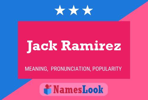 Poster del nome Jack Ramirez