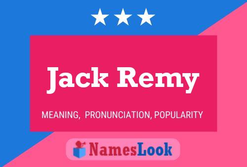 Poster del nome Jack Remy