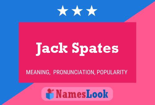 Poster del nome Jack Spates