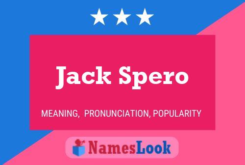 Poster del nome Jack Spero