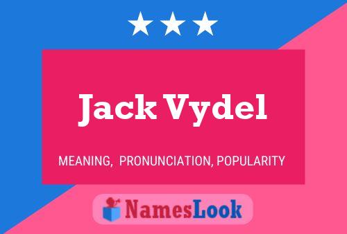 Poster del nome Jack Vydel