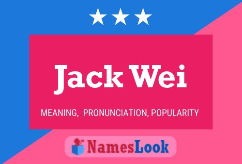 Poster del nome Jack Wei