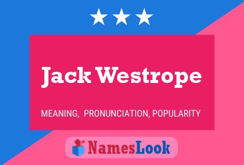 Poster del nome Jack Westrope