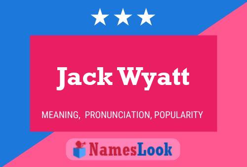 Poster del nome Jack Wyatt