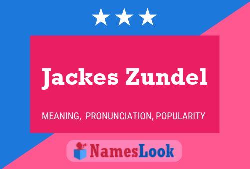 Poster del nome Jackes Zundel