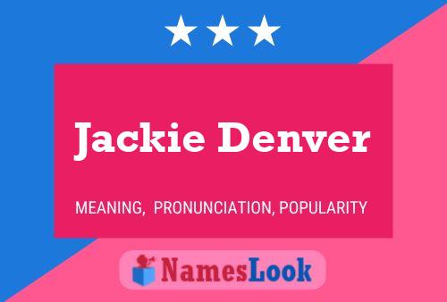 Poster del nome Jackie Denver