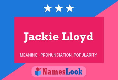 Poster del nome Jackie Lloyd