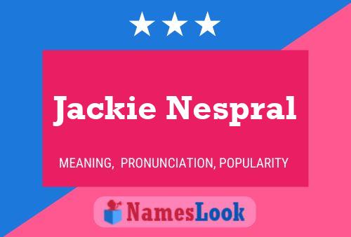 Poster del nome Jackie Nespral