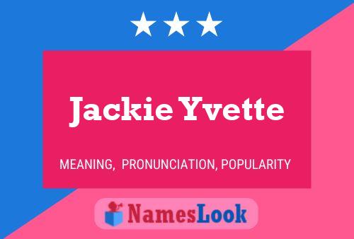 Poster del nome Jackie Yvette