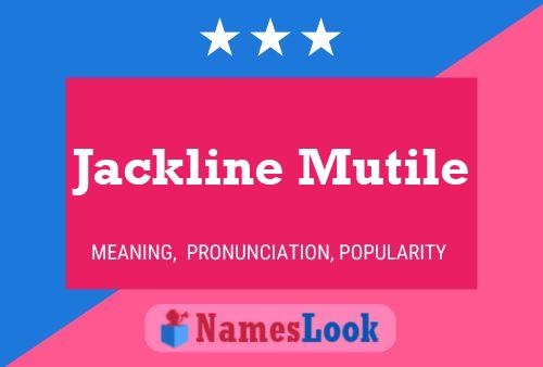 Poster del nome Jackline Mutile