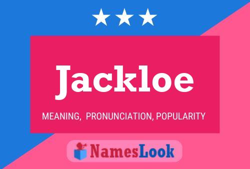 Poster del nome Jackloe