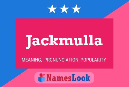 Poster del nome Jackmulla