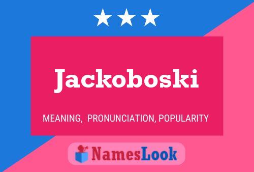 Poster del nome Jackoboski