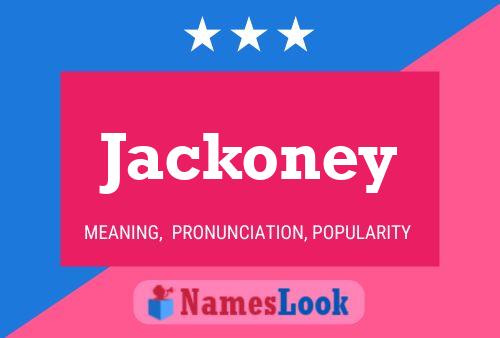 Poster del nome Jackoney