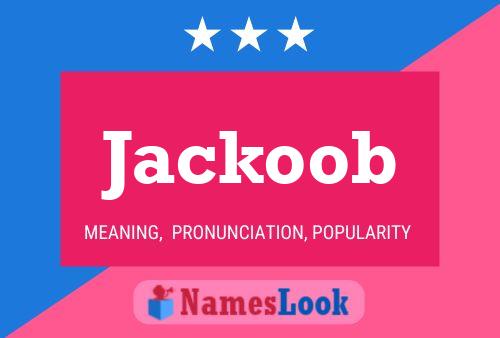 Poster del nome Jackoob