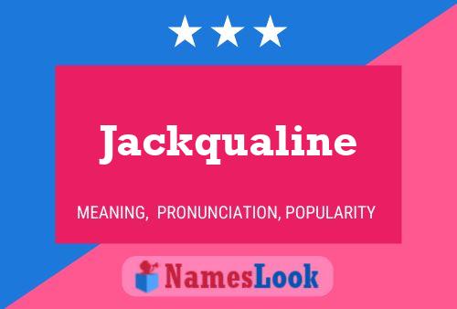 Poster del nome Jackqualine