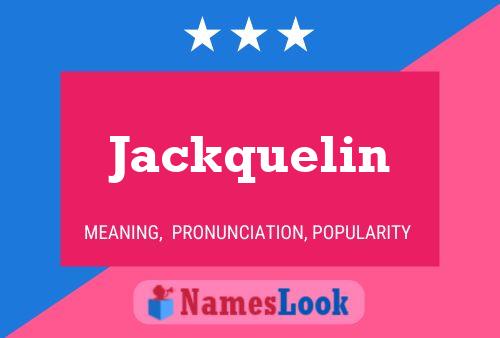 Poster del nome Jackquelin