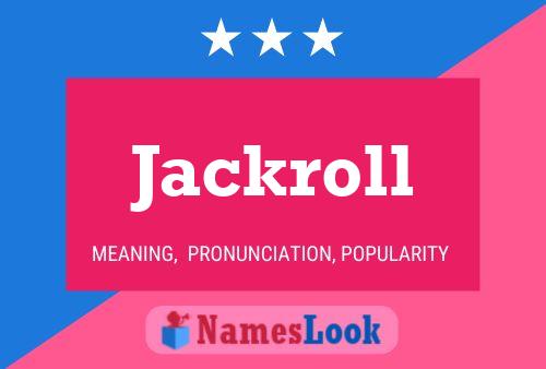 Poster del nome Jackroll