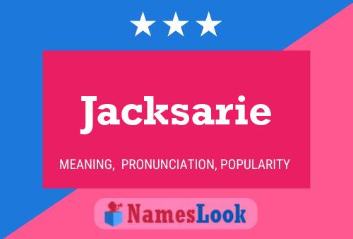 Poster del nome Jacksarie