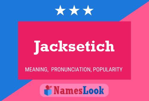 Poster del nome Jacksetich