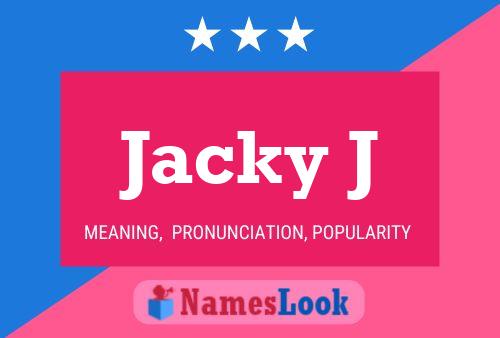 Poster del nome Jacky J