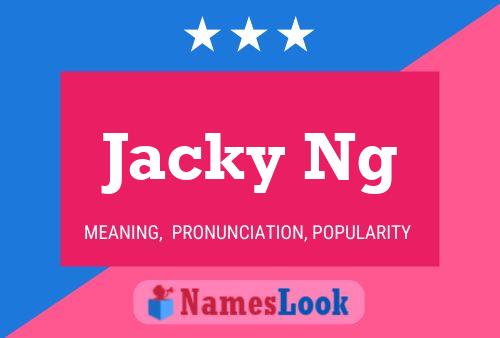 Poster del nome Jacky Ng