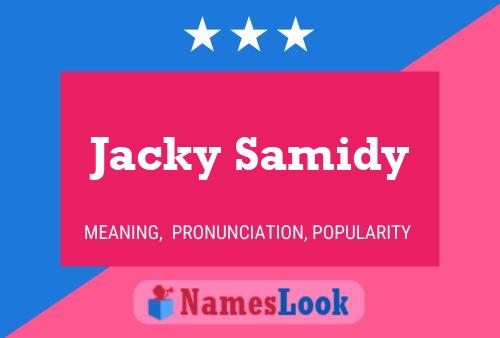 Poster del nome Jacky Samidy