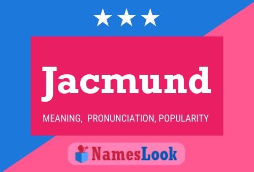 Poster del nome Jacmund