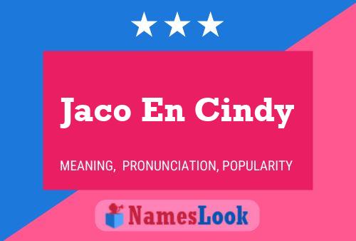 Poster del nome Jaco En Cindy