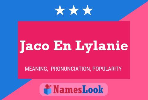 Poster del nome Jaco En Lylanie