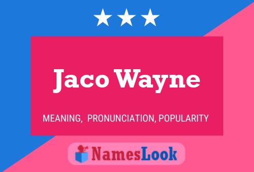 Poster del nome Jaco Wayne