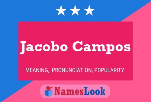 Poster del nome Jacobo Campos