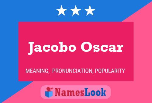 Poster del nome Jacobo Oscar