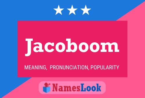 Poster del nome Jacoboom