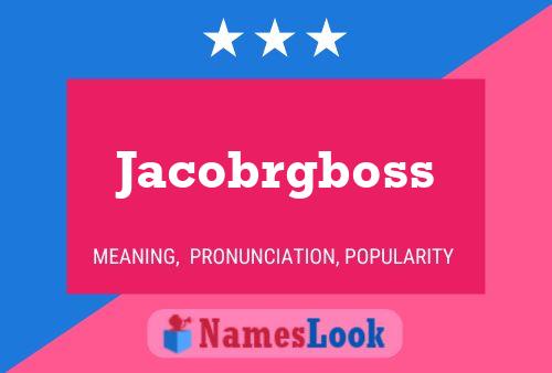 Poster del nome Jacobrgboss